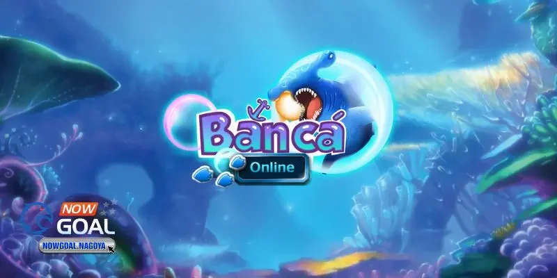 Bắn cá online