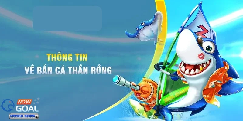 Bắn cá thần rồng