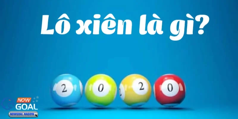 Lô xiên Cách thức chơi lô xiên và tại sao nó dễ dàng thu hút