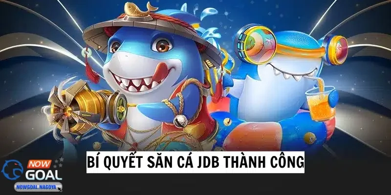 JDB Bắn Cá Tập trung vào cá nhỏ và dễ bắn để tối ưu thưởng